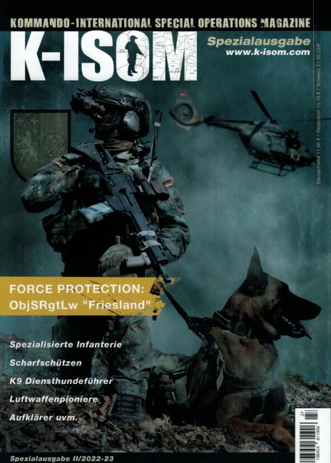 KOMMANDO MAGAZIN K-ISOM - Spezialausgabe II/22 | „Force Protection: Objektschutzregiment „Friesland“ der Luftwaffe“